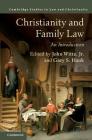 Christianity and Family Law (Law and Christianity) Cover Image