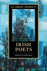 The Cambridge Companion to Irish Poets (Cambridge Companions to Literature) By Gerald Dawe (Editor) Cover Image