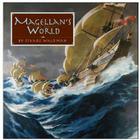 Magellan's World (Great Explorers) By Stuart Waldman, Gregory Manchess (Illustrator) Cover Image