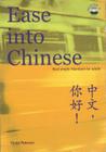 Ease Into Chinese: Real Simple Mandarin for Adults [With CD (Audio)] Cover Image