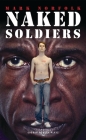 Naked Soldiers (Oberon Modern Plays) By Mark Norfolk Cover Image