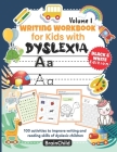 Writing Workbook for Kids with Dyslexia. 100 activities to improve writing and reading skills of dyslexic children. BLACK & WHITE EDITION. Volume 1 By Brainchild Cover Image