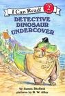Detective Dinosaur Undercover (I Can Read Level 2) By James Skofield, R. W. Alley (Illustrator) Cover Image