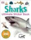Ultimate Sticker Book: Sharks: More Than 250 Reusable Stickers Cover Image