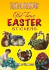 Glitter Old-Time Easter Stickers [With Stickers] By Anna Samuel Cover Image