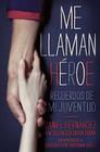 Me llaman heroe (They Call Me a Hero): Recuerdos de mi juventud By Daniel Hernandez, Susan Goldman Rubin (With), Carlos Verdecia (Translated by) Cover Image