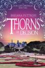 Thorns of Decision (Dusk Gate Chronicles #3) Cover Image
