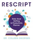RESCRIPT Daily Goal Getting & Productivity Planner Cover Image