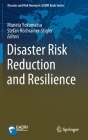 Disaster Risk Reduction and Resilience By Muneta Yokomatsu (Editor), Stefan Hochrainer-Stigler (Editor) Cover Image