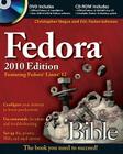 Fedora Bible 2010 Edition: Featuring Fedora Linux 12 [With CDROM] Cover Image