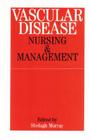 Vascular Disease: Nursing and Management By Shelagh Murray Cover Image