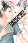Deadman Wonderland, Vol. 13 By Jinsei Kataoka, Kazuma Kondou (Illustrator) Cover Image