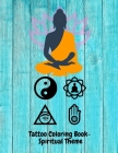 Tatoo Coloring Book- Spiritual theme- 28 Design Cover Image