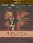 A Royal Pain (Royal Spyness #2) By Rhys Bowen, Katherine Kellgren (Read by) Cover Image