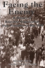 Facing the Enemy: A History of Anarchist Organization from Proudhon to May 1968 By Alexandre Skirda, Paul Sharkey (Translator) Cover Image