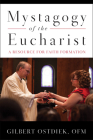 Mystagogy of the Eucharist: A Resource for Faith Formation Cover Image
