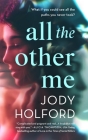 All the Other Me By Jody Holford Cover Image