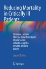 Reducing Mortality in Critically Ill Patients By Giovanni Landoni (Editor), Martina Baiardo Redaelli (Editor), Chiara Sartini (Editor) Cover Image