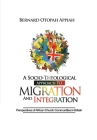 A Socio-theological Approach to Migration and Integration: Perspectives of African Church Communities in Britain By Bernard Otopah Appiah Cover Image