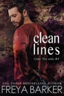 Clean Lines (Cedar Tree #4) By Freya Barker Cover Image
