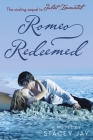 Romeo Redeemed (Juliet Immortal) By Stacey Jay Cover Image