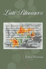 Late Bloomers By John Nieman Cover Image