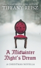 A Midwinter Night's Dream: A Christmas Novella (Original Sinners) By Tiffany Reisz Cover Image