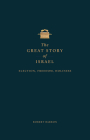 The Great Story of Israel: Understanding the Old Testament (Vol I) By Robert Baron Cover Image