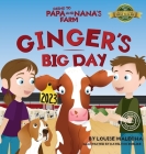 Ginger's Big Day: Ginger's Big Day By Louise Malecha, Katelynn Roelike (Illustrator) Cover Image