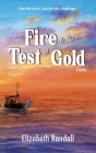Fire is the Test of Gold By Elizabeth Randall Cover Image