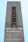 Contradictions of Democracy: Vigilantism and Rights in Post-Apartheid South Africa (Oxford Studies in Culture and Politics) By Nicholas Rush Smith Cover Image