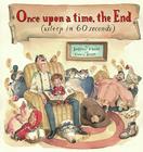 Once Upon a Time, the End (Asleep in 60 Seconds) By Geoffrey Kloske, Barry Blitt (Illustrator) Cover Image