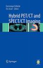 Hybrid PET/CT and SPECT/CT Imaging: A Teaching File [With DVD] Cover Image