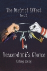 The District Effect: Book Two: Descendant's Choice Cover Image