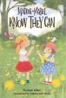 Maddie and Mabel Know They Can: Book 3 By Kari Allen, Tatjana Mai-Wyss (Illustrator) Cover Image