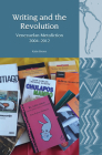 Writing and the Revolution: Venezuelan Metafiction 2004-2012 (Liverpool Latin American Studies Lup) Cover Image