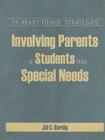 Involving Parents of Students With Special Needs: 25 Ready-to-Use Strategies Cover Image