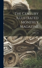 The Century Illustrated Monthly Magazine; Volume 68 Cover Image