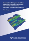 Numerical modeling and simulation of particulate fouling on structured heat transfer surfaces using multiphase Eulerian-Lagrangian LES By Robert Kasper Cover Image