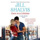 Once in a Lifetime Lib/E (Lucky Harbor #9) By Jill Shalvis, Annie Greene (Read by) Cover Image
