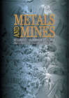 Metals and Mines: Studies in Archaeometallurgy By Susan La Niece (Editor), Duncan Hook (Editor), Paul Craddock (Editor) Cover Image