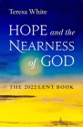 Hope and the Nearness of God: The 2022 Lent Book Cover Image