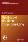 Handbook of Healthcare System Scheduling Cover Image
