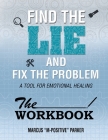 The Workbook (Find the Lie Fix The Problem) By Marcus Allen Parker Cover Image