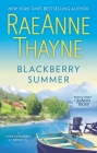 Blackberry Summer: A Clean & Wholesome Romance (Hope's Crossing #1) By Raeanne Thayne, Joann Ross Cover Image