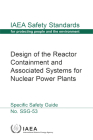 Design of the Reactor Containment and Associated Systems for Nuclear Power Plants By International Atomic Energy Agency Cover Image