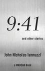9: 41 By John Nicholas Iannuzzi Cover Image