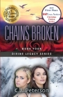 Chains Broken: Divine Legacy Series, Book 4 Cover Image