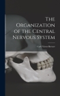 The Organization of the Central Nervous System Cover Image