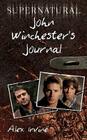 Supernatural: John Winchester's Journal By Alex Irvine Cover Image